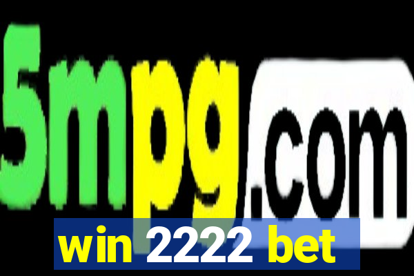 win 2222 bet